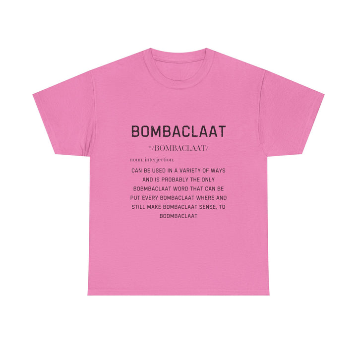 Bombaclaat Unisex Heavy Cotton Tee - Bold Statement Shirt for Casual Style