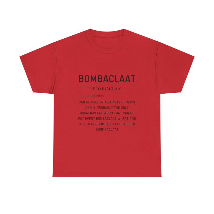 Bombaclaat Unisex Heavy Cotton Tee - Bold Statement Shirt for Casual Style