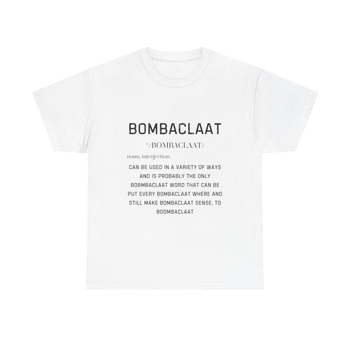 Bombaclaat Unisex Heavy Cotton Tee - Bold Statement Shirt for Casual Style