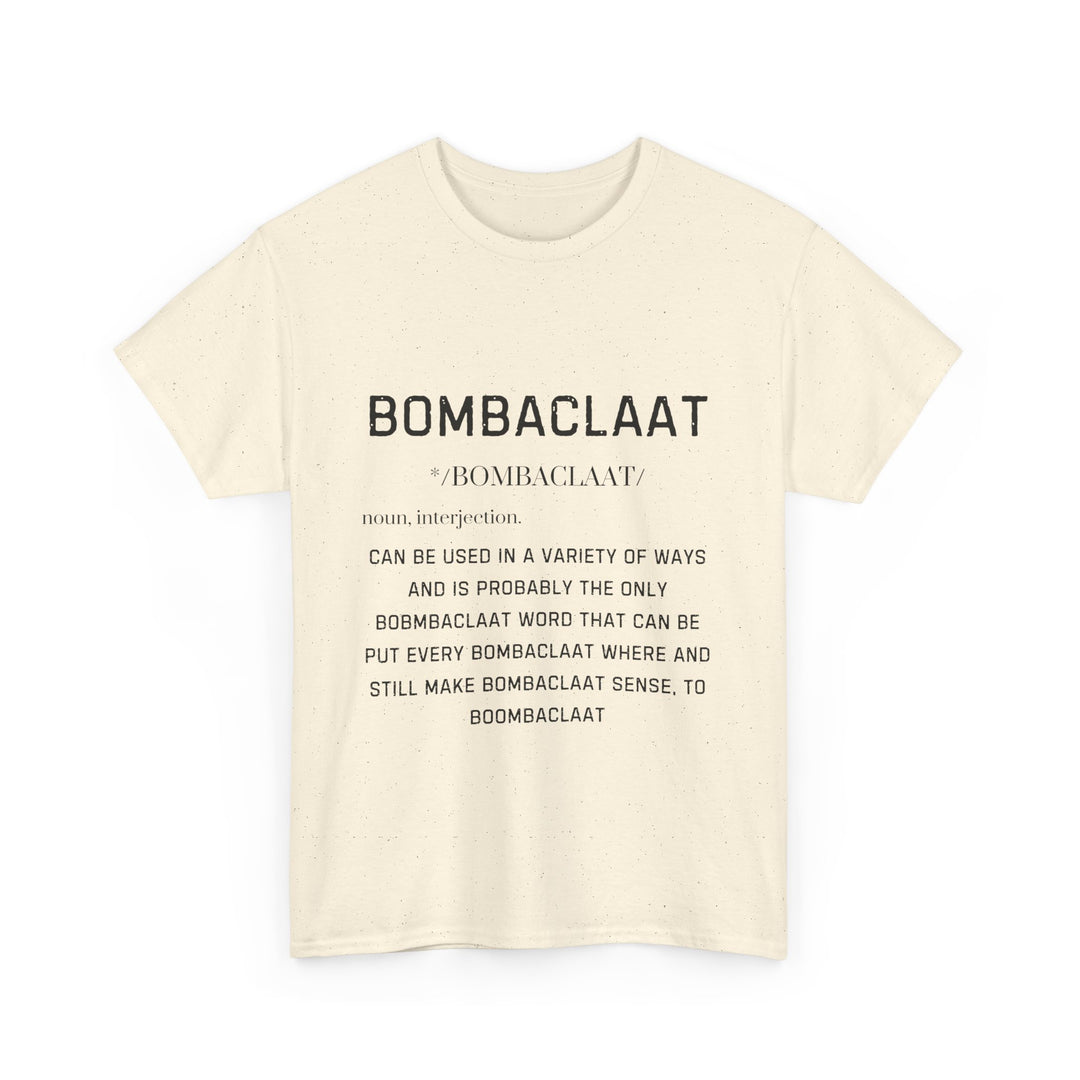 Bombaclaat Unisex Heavy Cotton Tee - Bold Statement Shirt for Casual Style